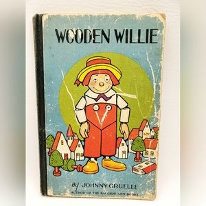 Antique Raggedy Ann Book "Wooden Willie" by Johnny Gruelle 1927 1st Edition HC.